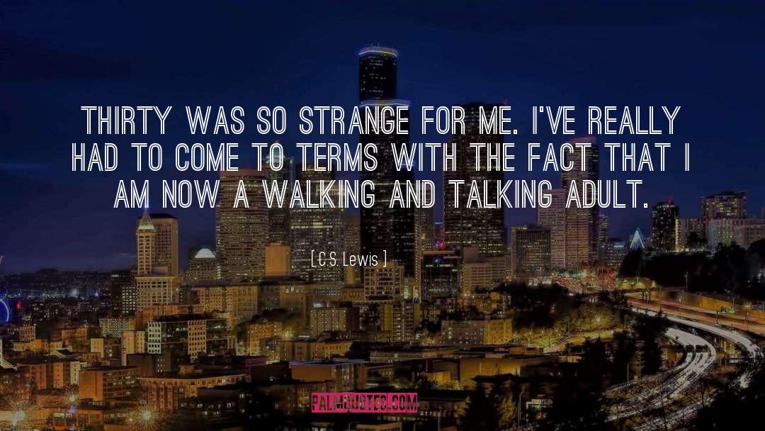 Age Gracefully quotes by C.S. Lewis