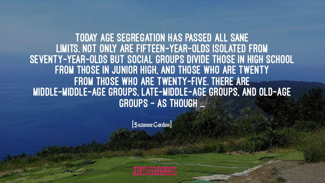 Age Groups quotes by Suzanne Gordon