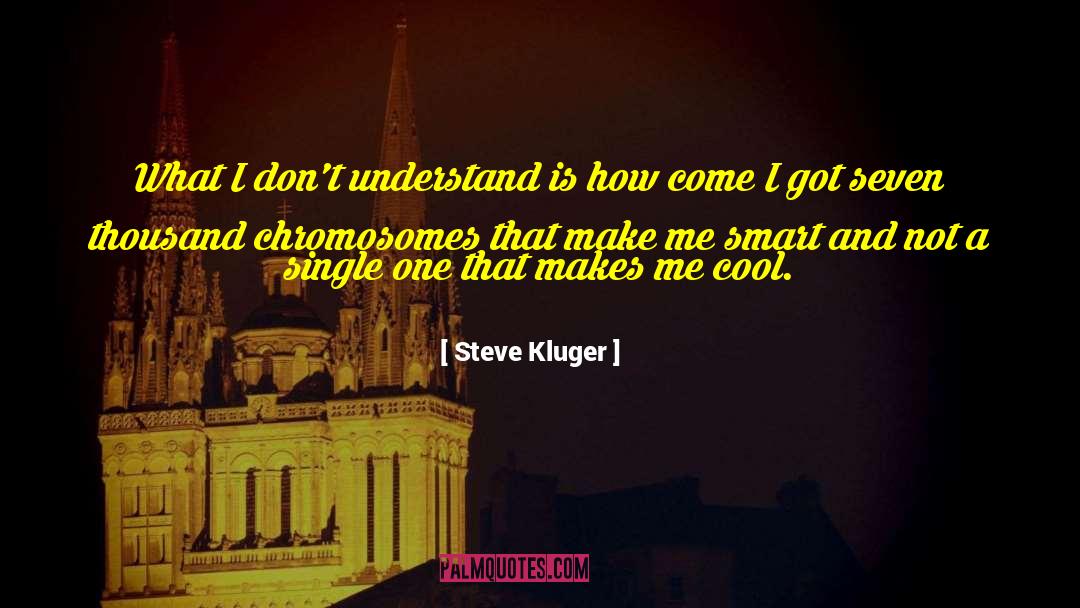 Age Humor quotes by Steve Kluger