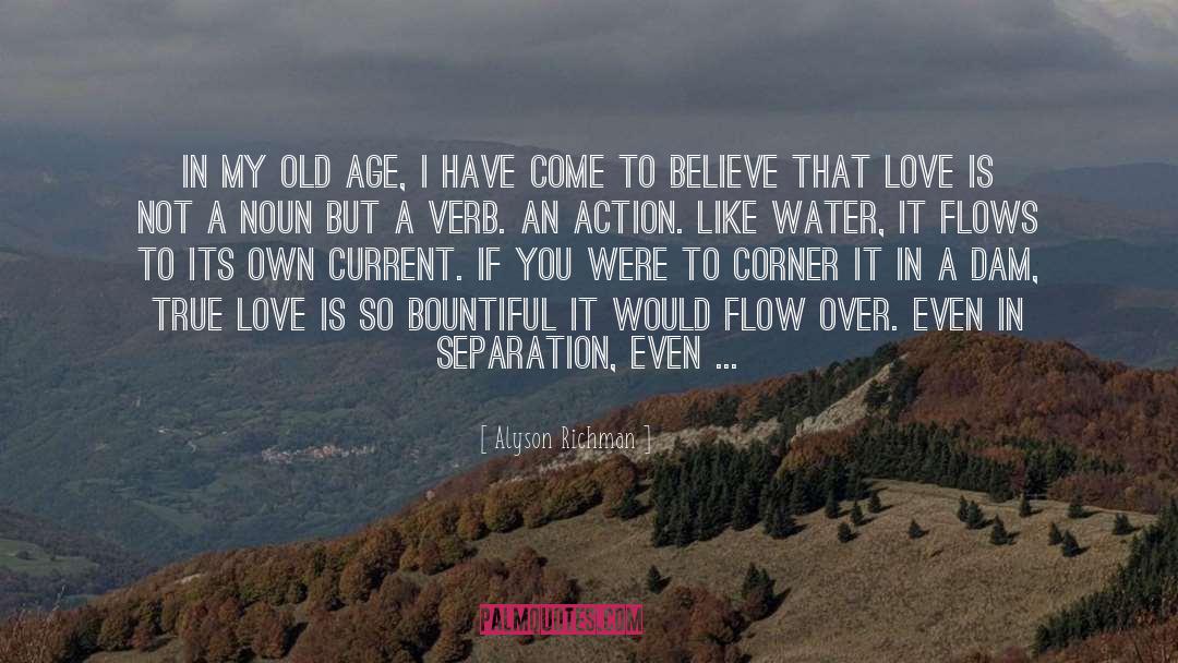 Age Is To Love Nature quotes by Alyson Richman