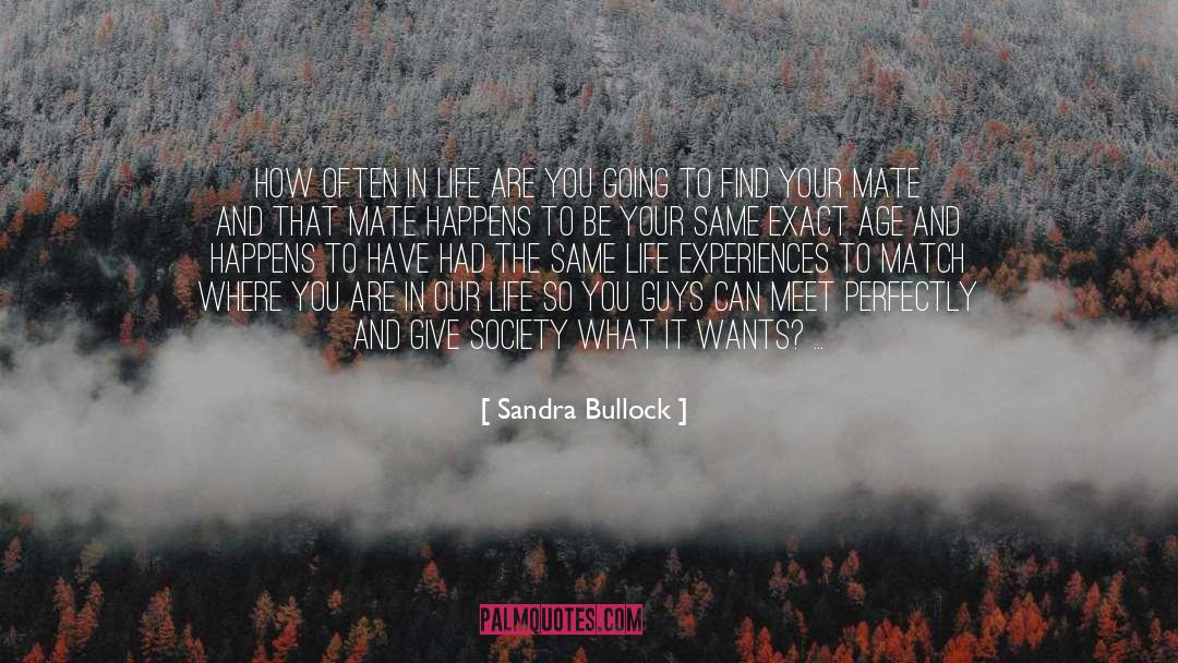 Age Life quotes by Sandra Bullock