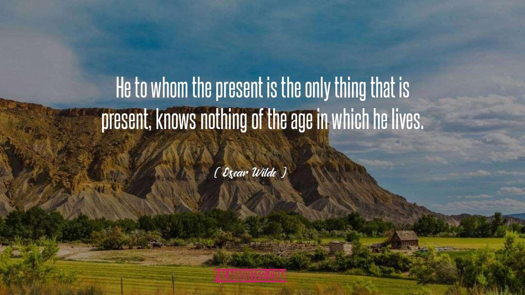 Age Life quotes by Oscar Wilde