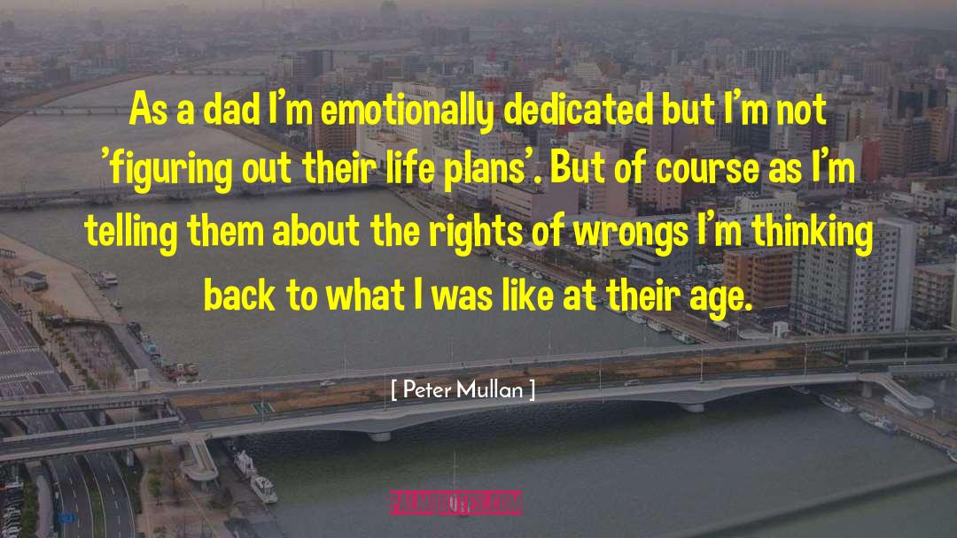 Age Life quotes by Peter Mullan