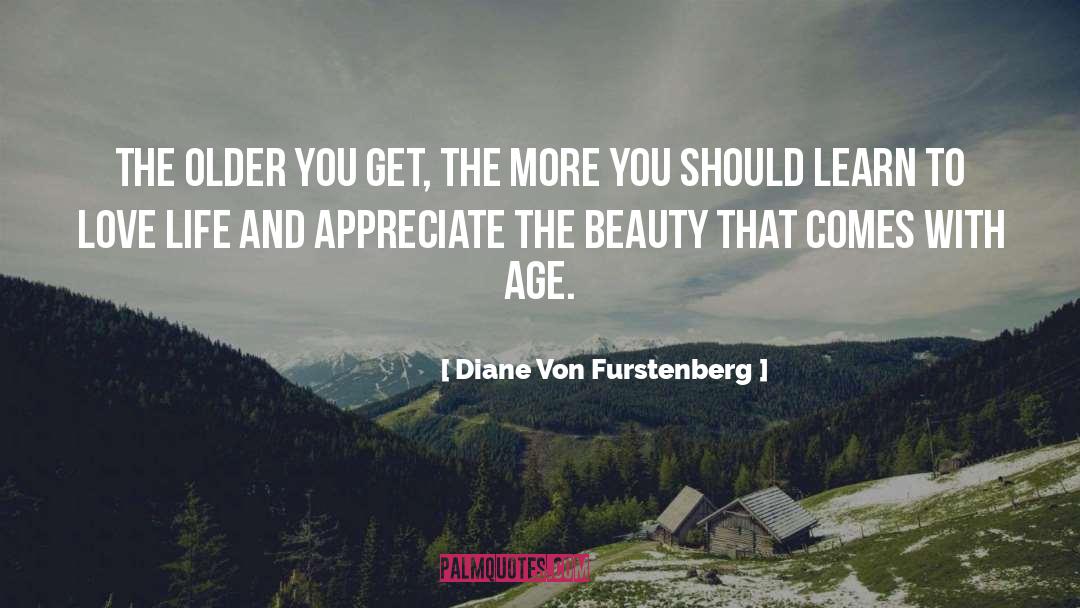 Age Love quotes by Diane Von Furstenberg