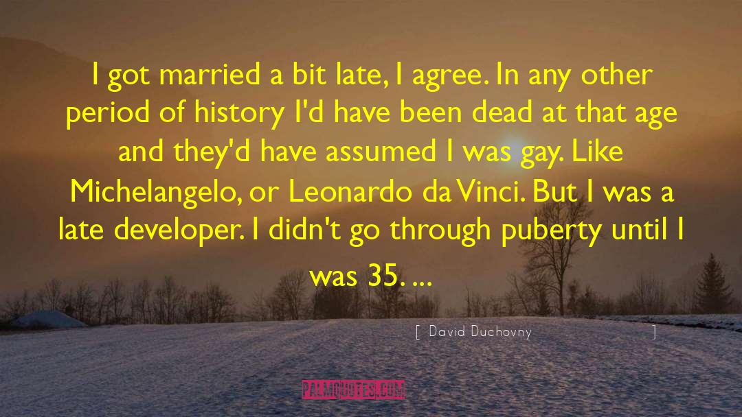 Age Of 20 quotes by David Duchovny