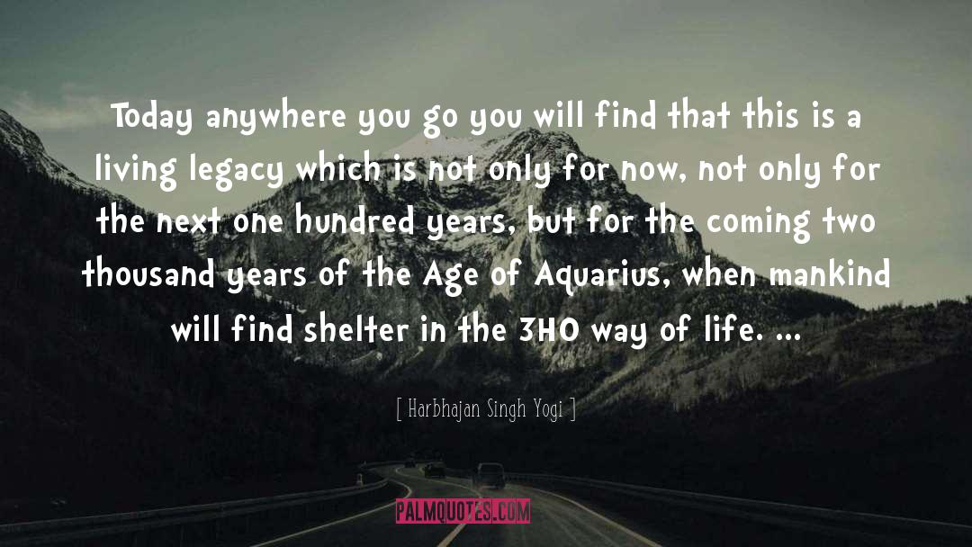 Age Of Aquarius quotes by Harbhajan Singh Yogi