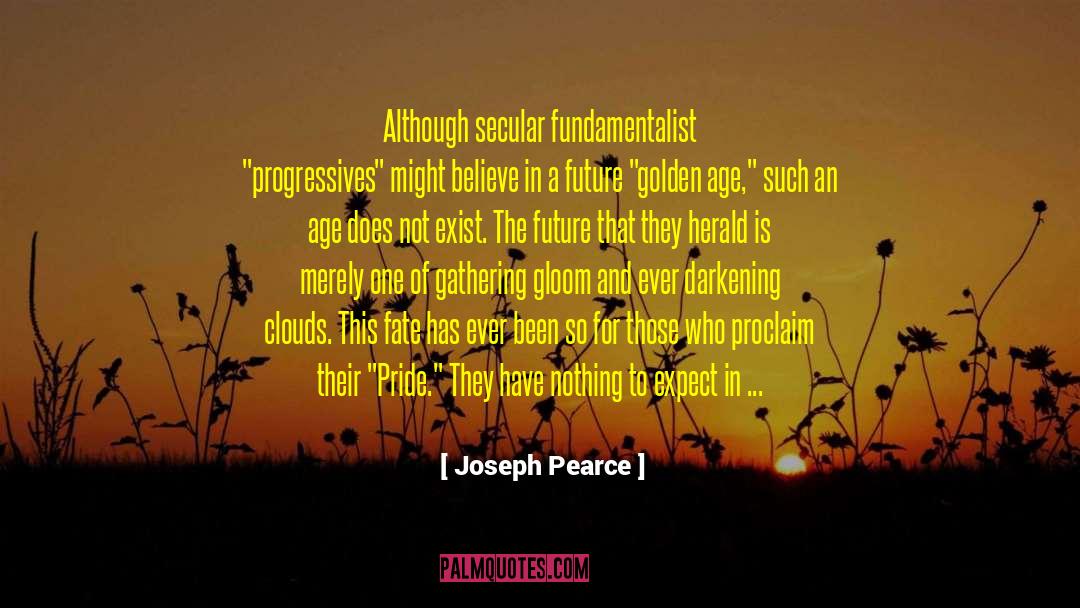 Age Of Consent quotes by Joseph Pearce