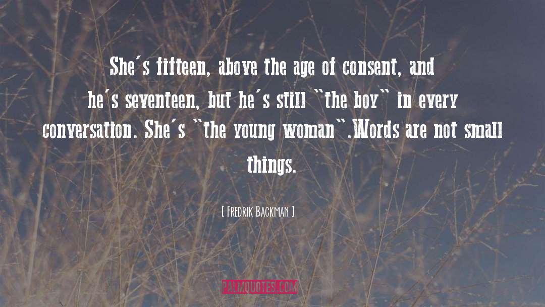 Age Of Consent quotes by Fredrik Backman