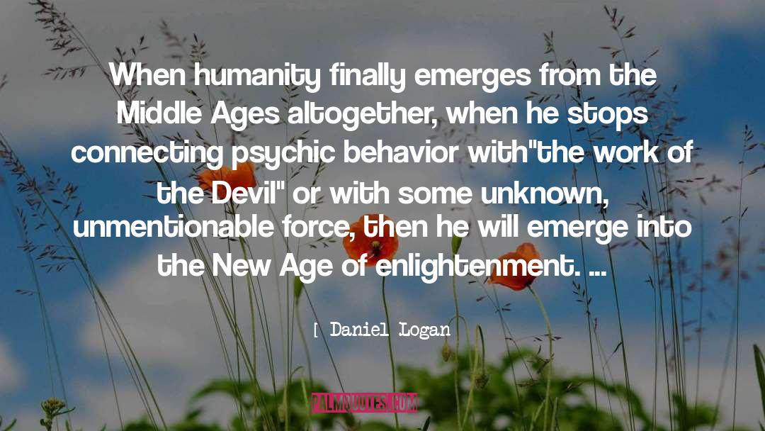 Age Of Enlightenment quotes by Daniel Logan