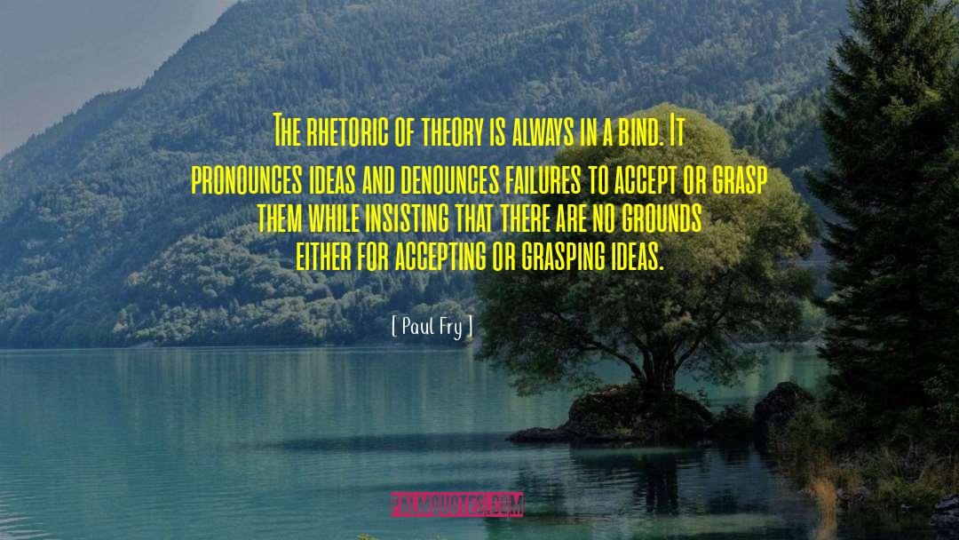 Age Of Ideas quotes by Paul Fry