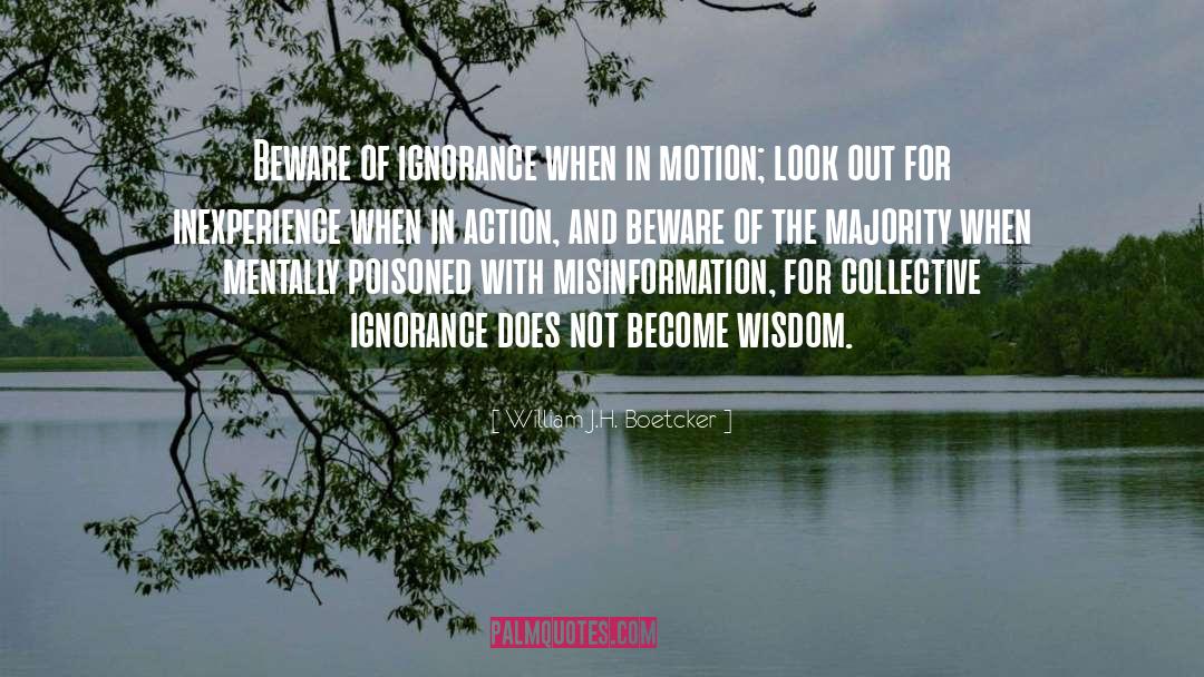 Age Of Ignorance quotes by William J.H. Boetcker