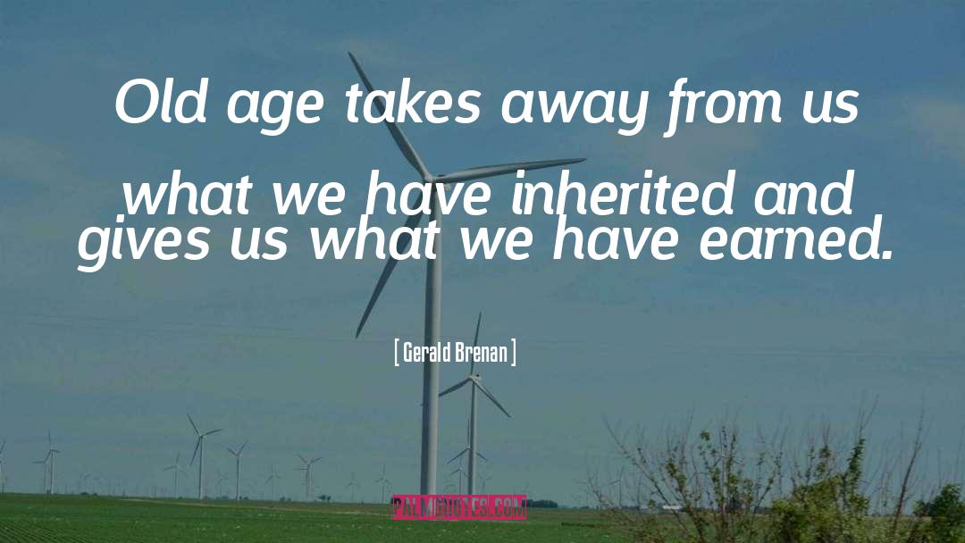 Age Old quotes by Gerald Brenan