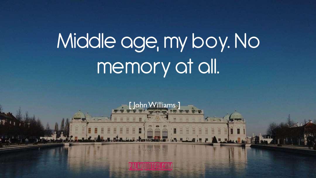 Age quotes by John Williams
