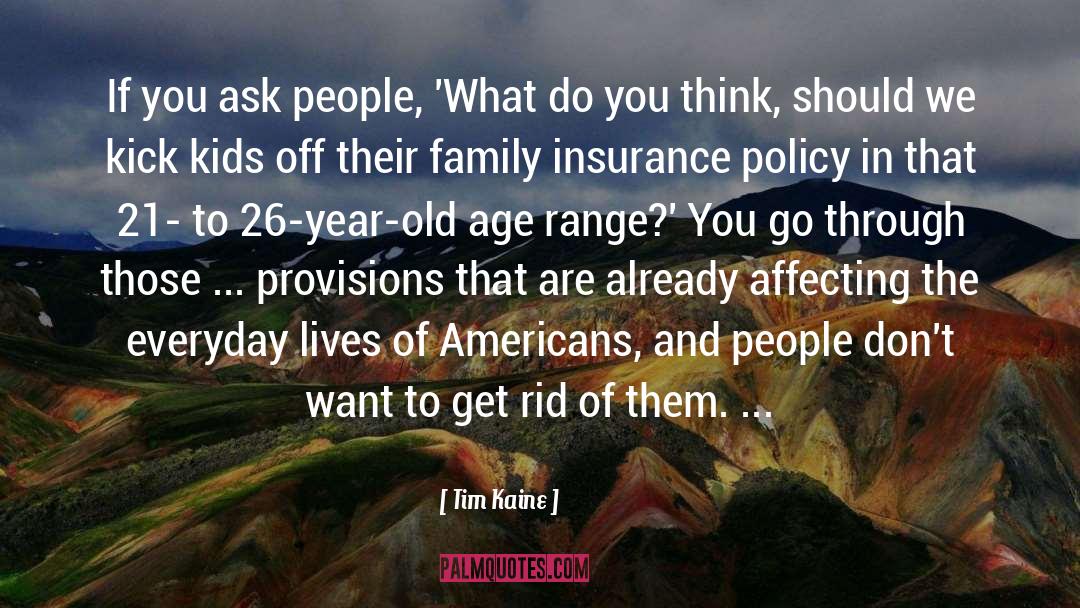 Age Uk Insurance quotes by Tim Kaine