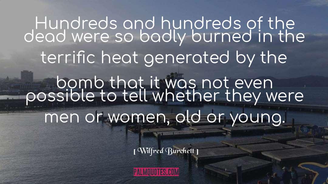 Age Young Old quotes by Wilfred Burchett