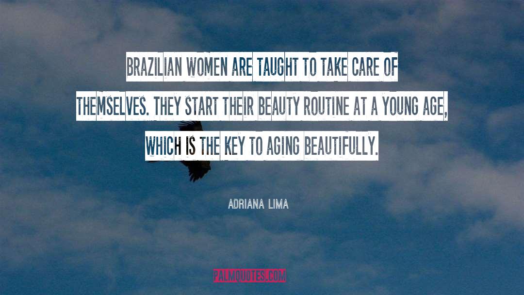 Age Young Old quotes by Adriana Lima