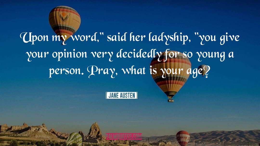 Age Young Old quotes by Jane Austen