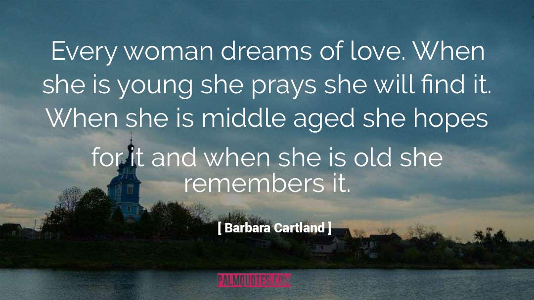 Aged Care quotes by Barbara Cartland