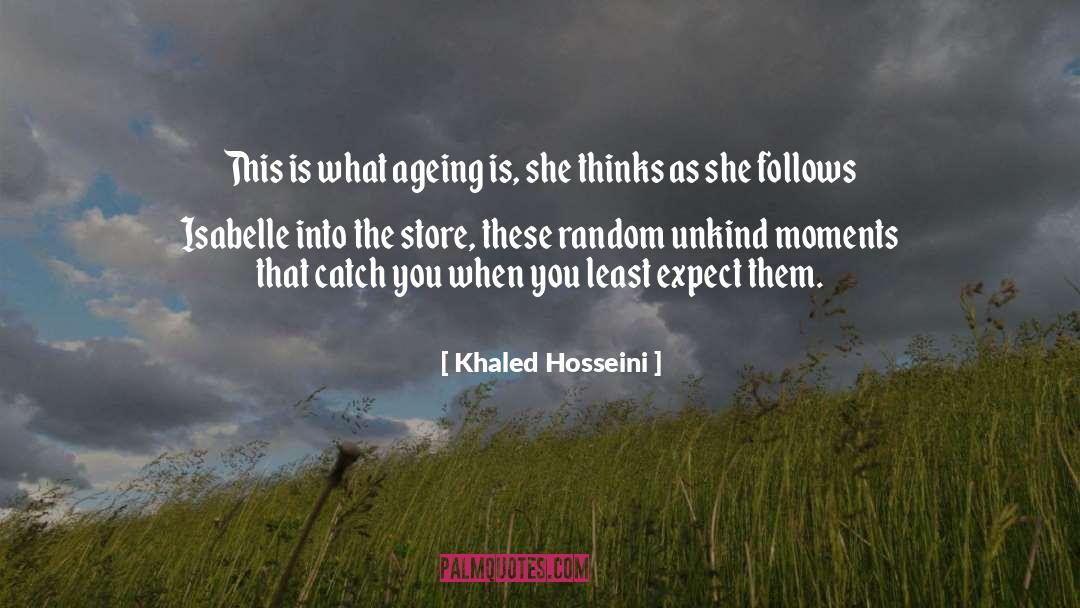 Ageing quotes by Khaled Hosseini