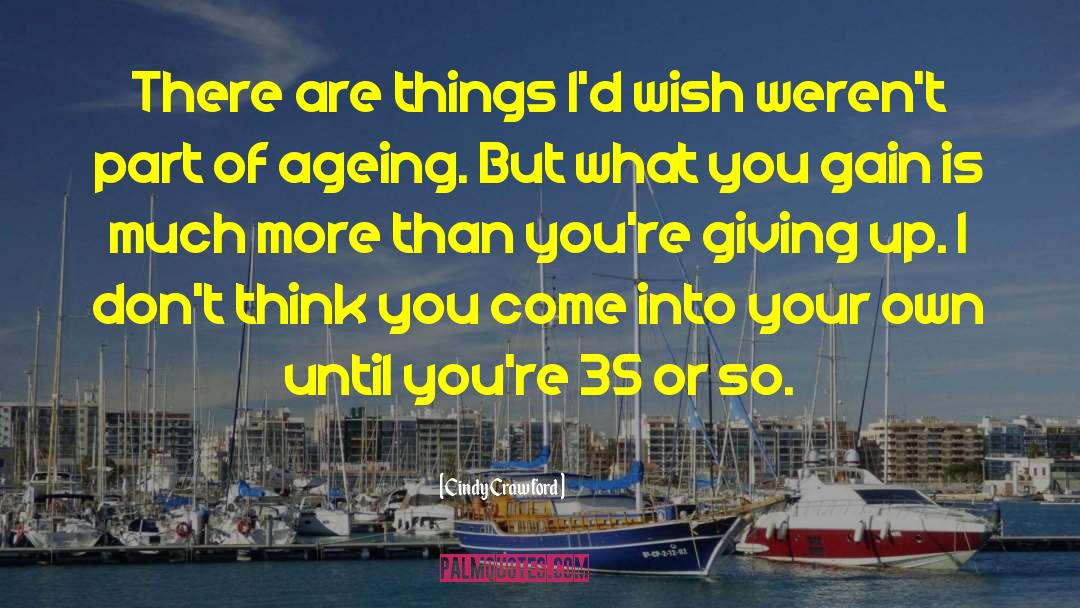 Ageing Well quotes by Cindy Crawford