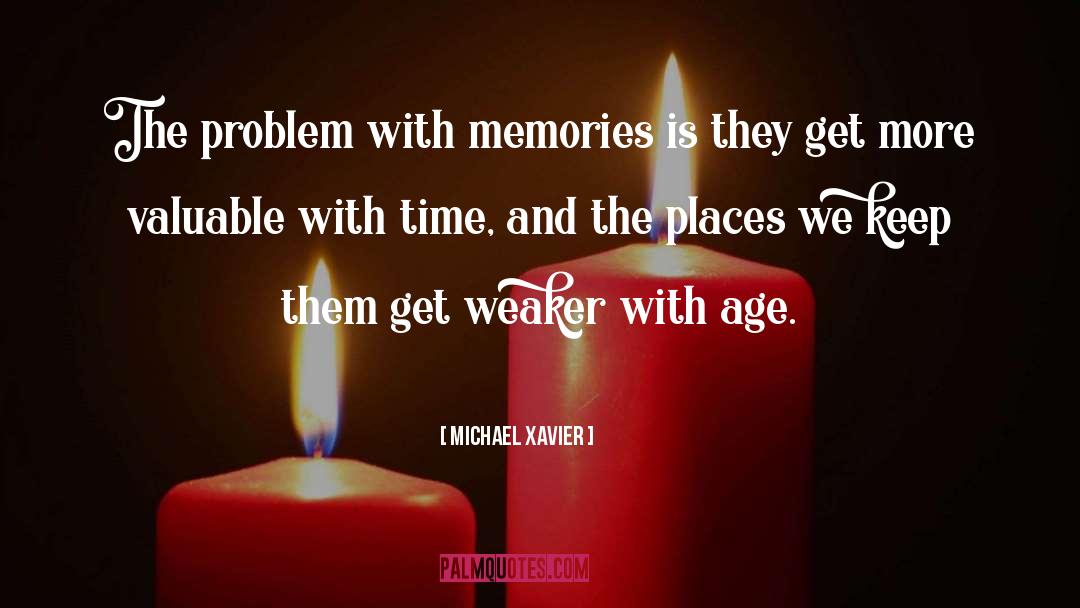 Ageing Well quotes by Michael Xavier