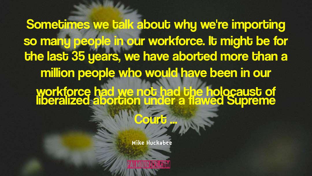 Ageing Workforce quotes by Mike Huckabee