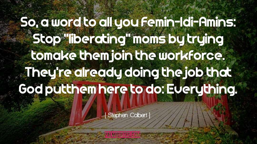 Ageing Workforce quotes by Stephen Colbert