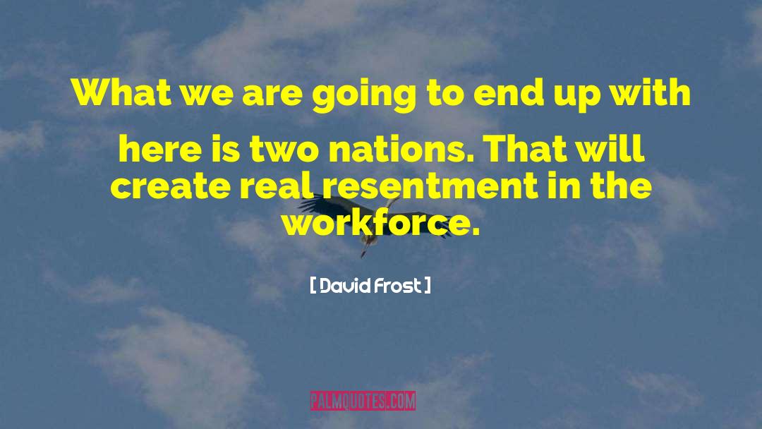 Ageing Workforce quotes by David Frost