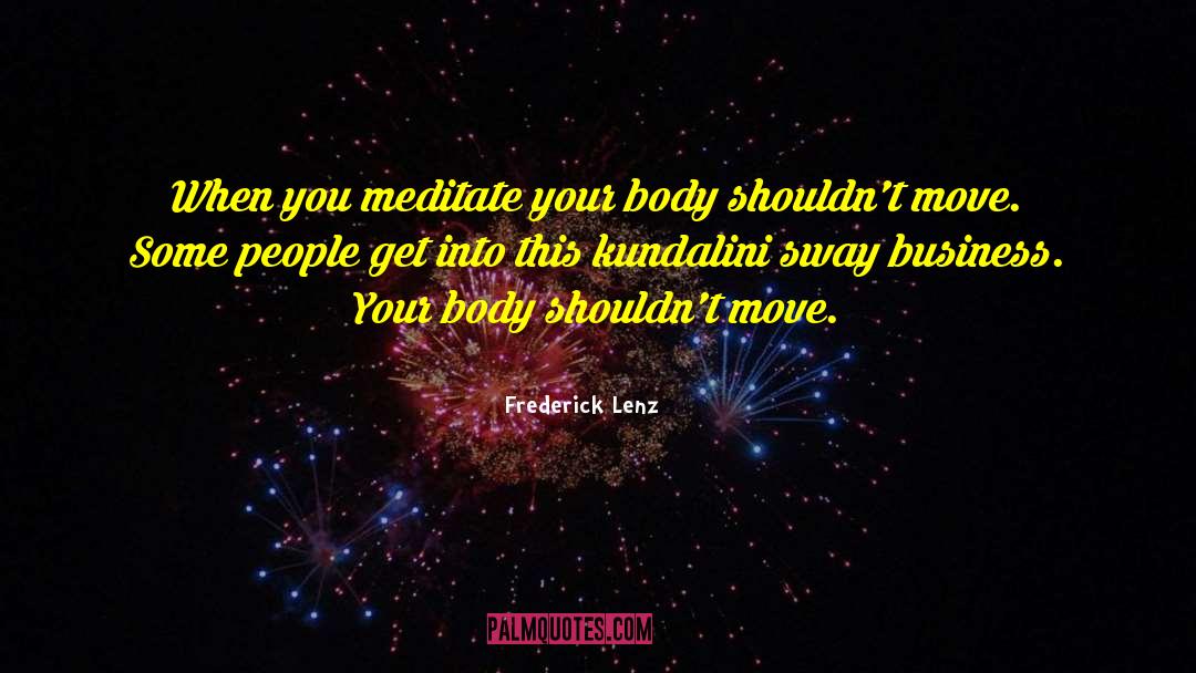 Ageless Body quotes by Frederick Lenz