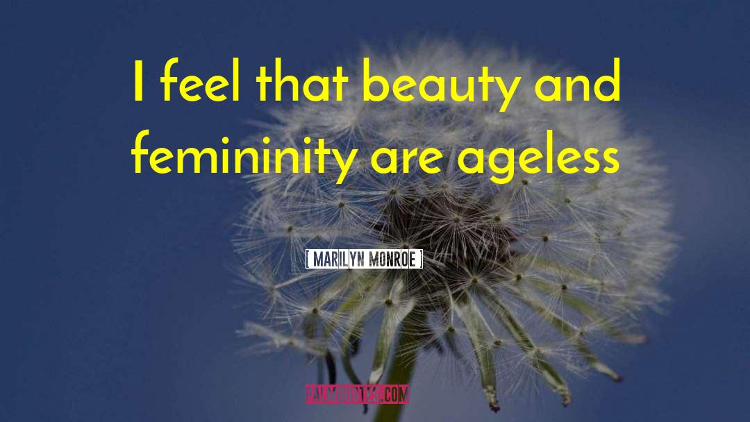 Ageless quotes by Marilyn Monroe