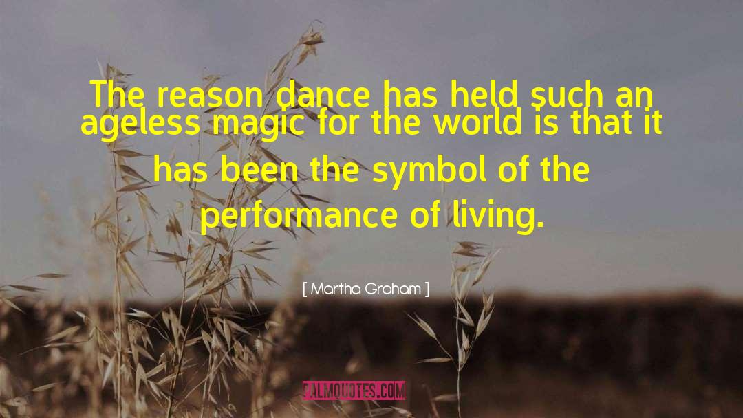 Ageless quotes by Martha Graham