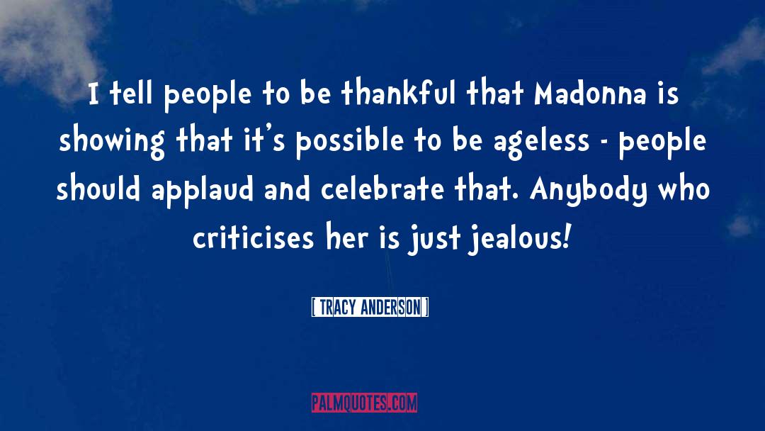 Ageless quotes by Tracy Anderson