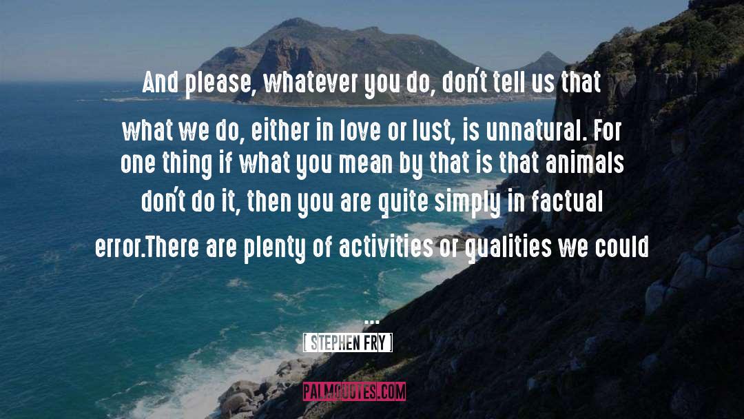 Agencies quotes by Stephen Fry