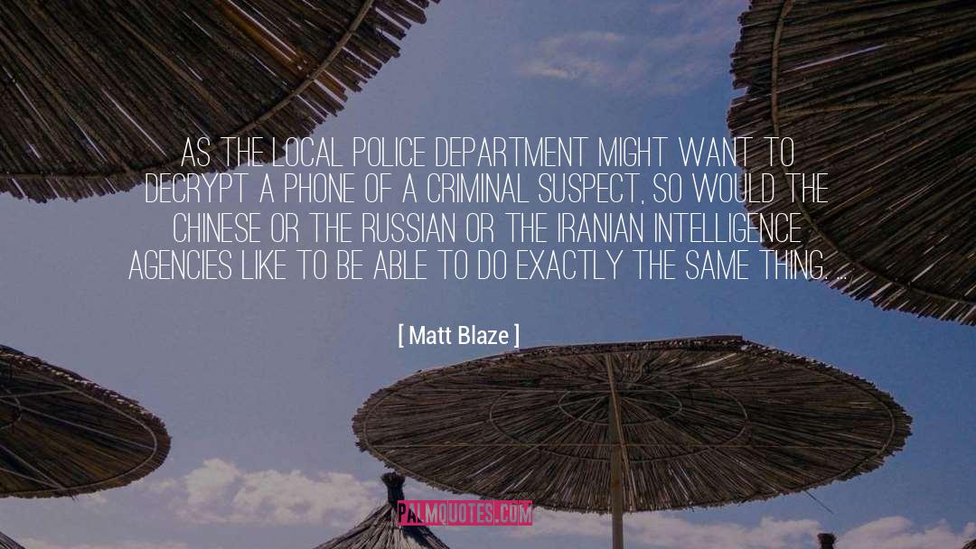 Agencies quotes by Matt Blaze