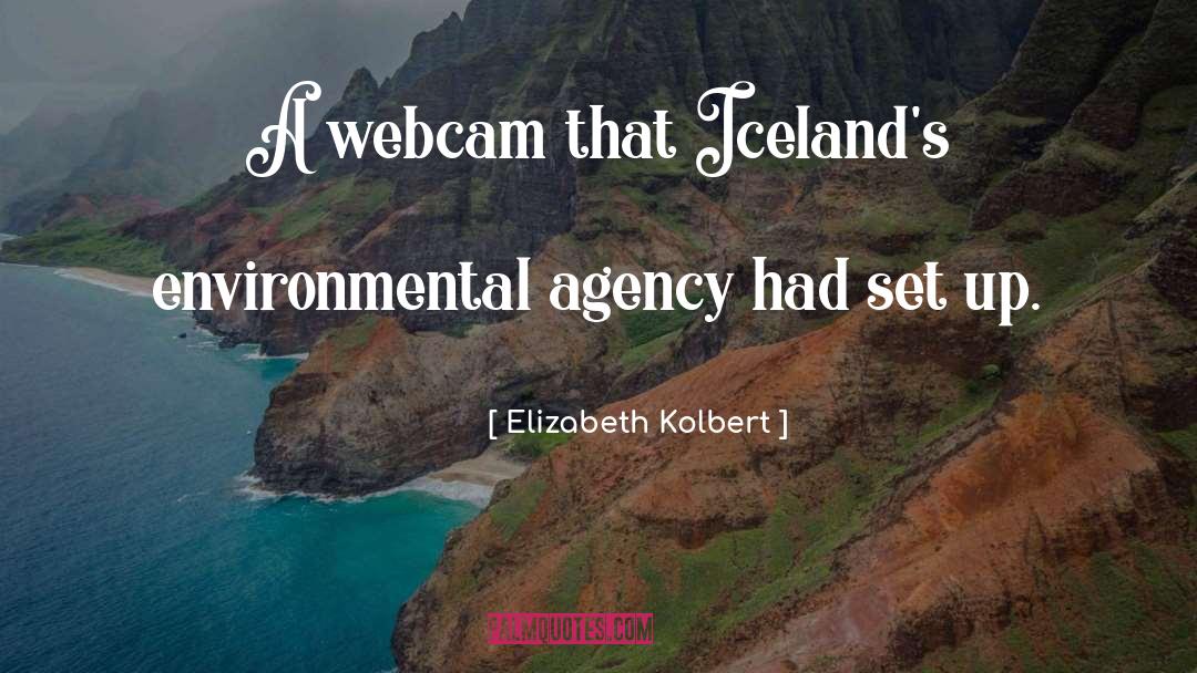 Agency quotes by Elizabeth Kolbert