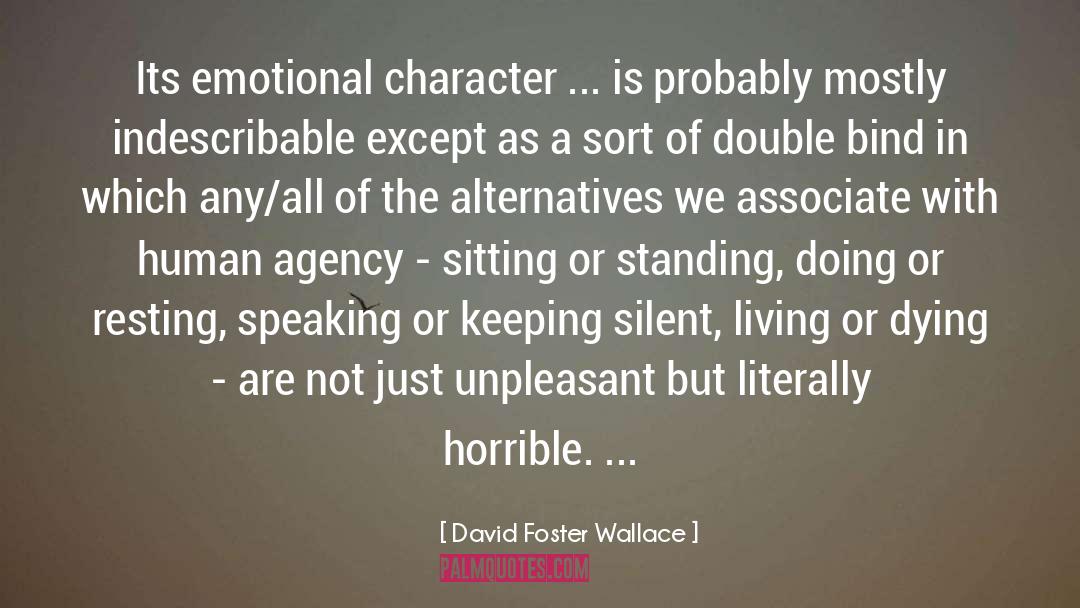 Agency quotes by David Foster Wallace