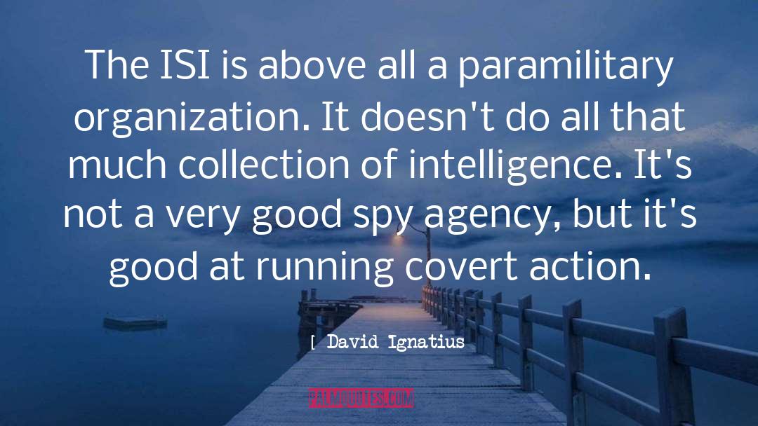 Agency quotes by David Ignatius