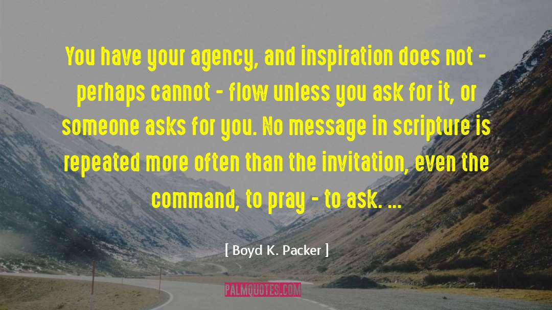 Agency quotes by Boyd K. Packer