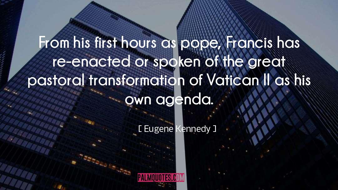 Agenda quotes by Eugene Kennedy