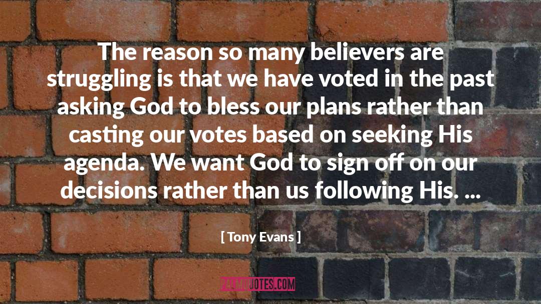 Agendas quotes by Tony Evans