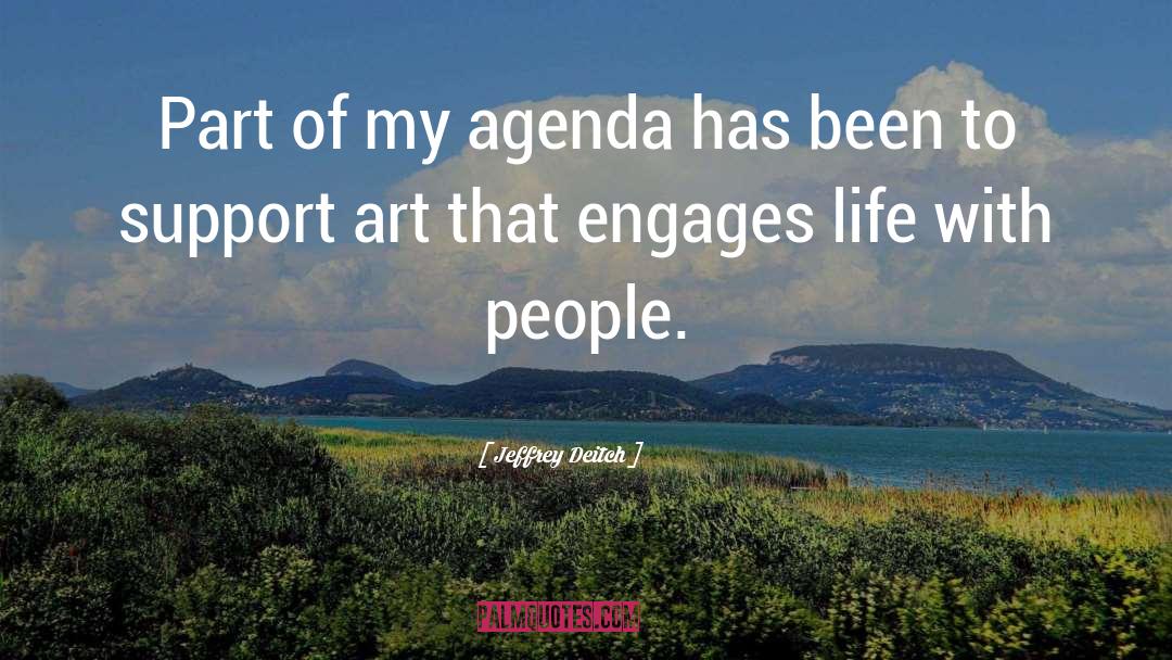 Agendas quotes by Jeffrey Deitch