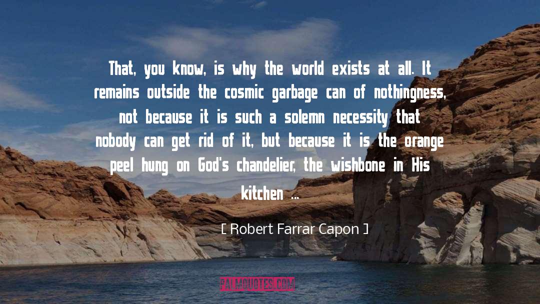 Agent Orange quotes by Robert Farrar Capon