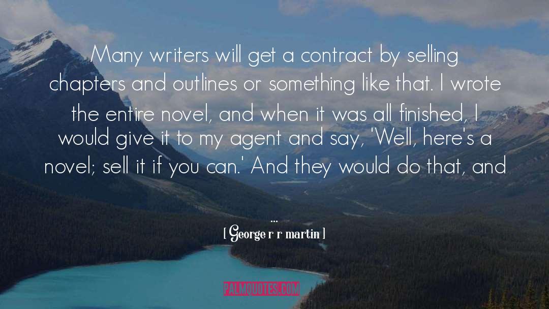 Agent quotes by George R R Martin