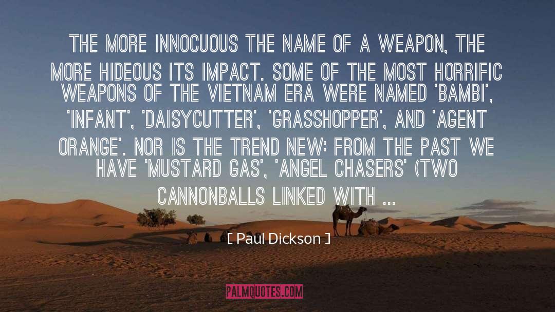 Agent quotes by Paul Dickson