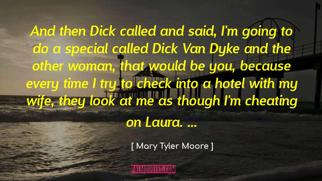 Agent Van Alden quotes by Mary Tyler Moore