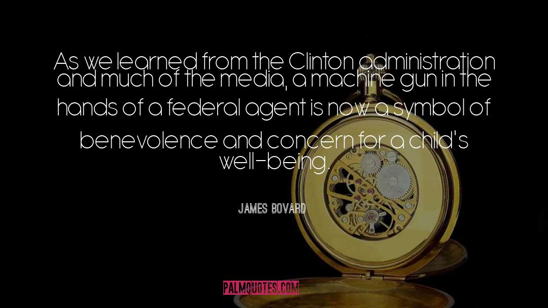 Agents quotes by James Bovard