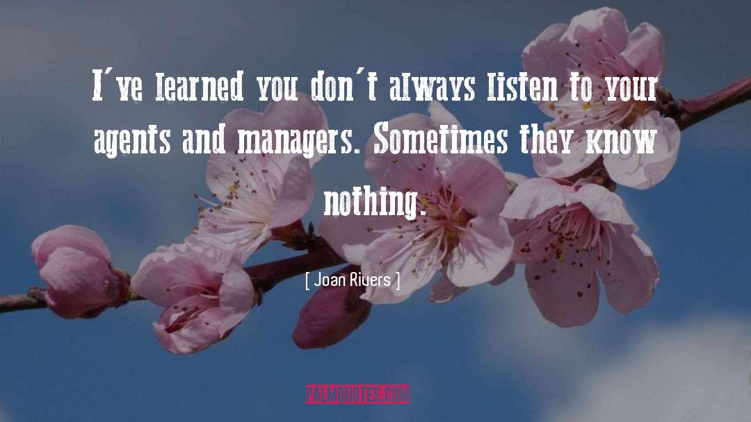 Agents quotes by Joan Rivers