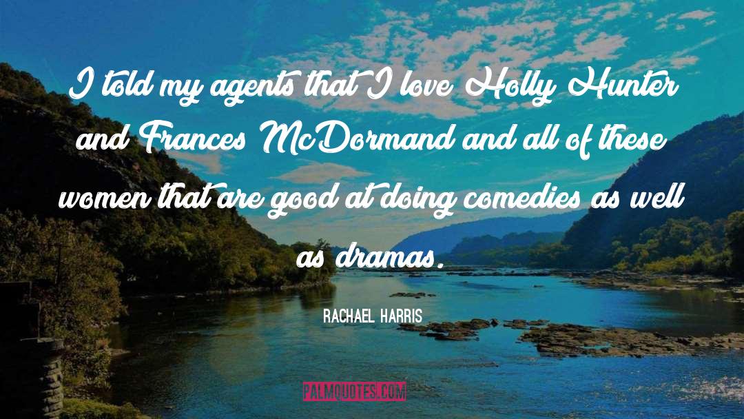 Agents quotes by Rachael Harris