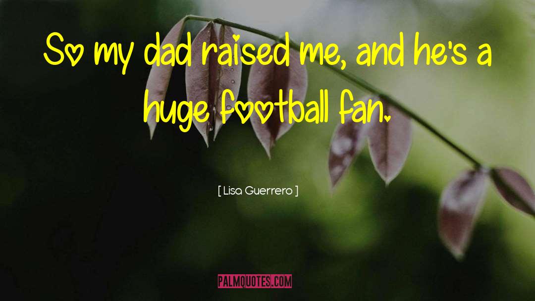 Aggie Football quotes by Lisa Guerrero