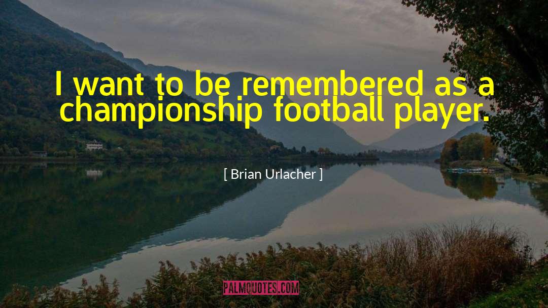 Aggie Football quotes by Brian Urlacher